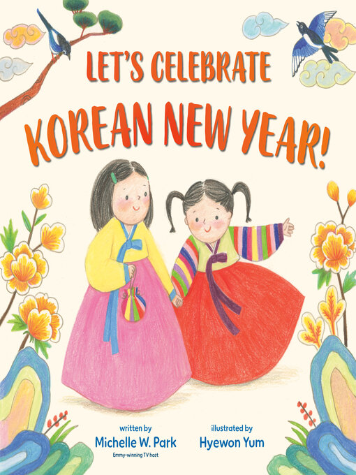 Title details for Let's Celebrate Korean New Year! by Michelle W. Park - Available